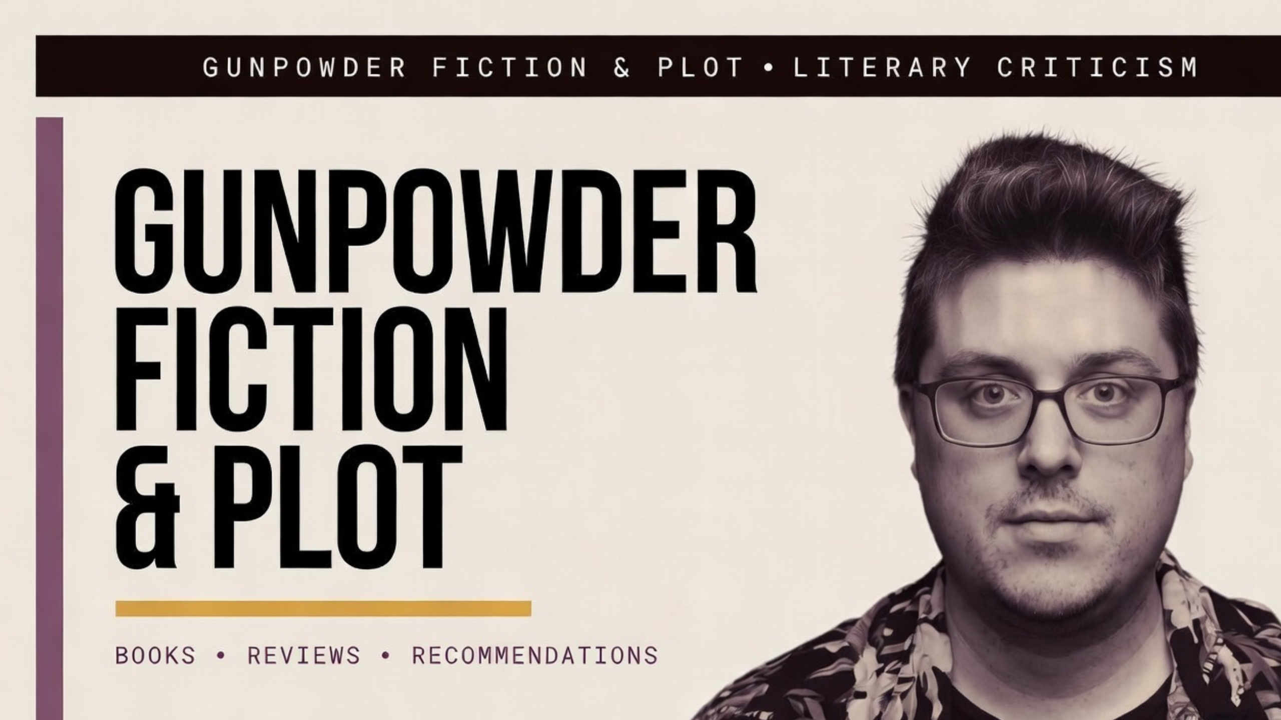 Gunpowder Fiction and Plot channel banner — Scott in black and white editorial style against a newsprint background with the channel name in bold broadsheet typography