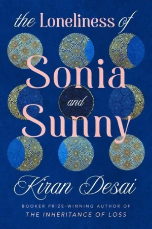 The Loneliness of Sonia and Sunny book cover