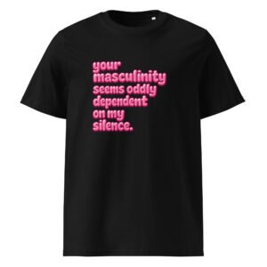 Your Masculinity - Unisex Tee