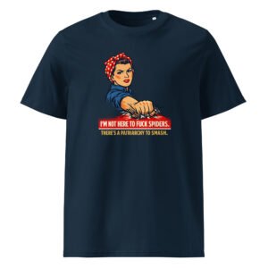 I'm not here to fuck spiders Unisex Tee
