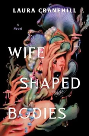 Wife Shaped Bodies book cover